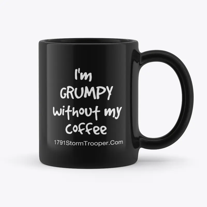 Grumpy without coffee black mug