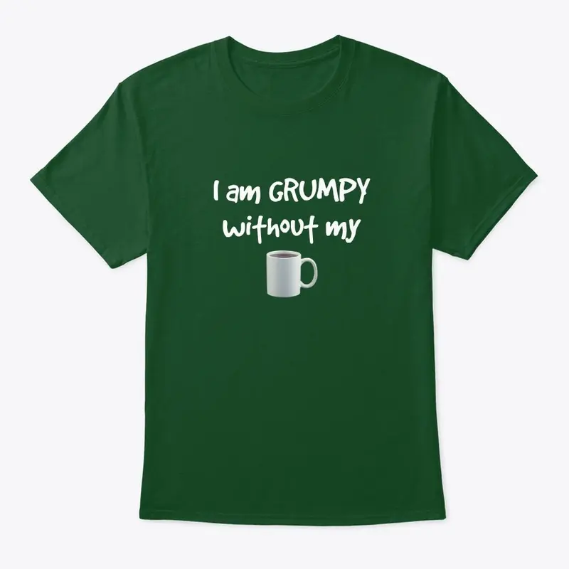 GRUMPY without coffee