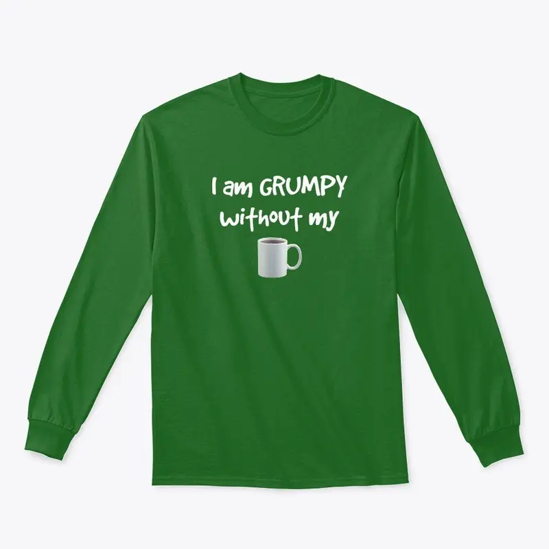 GRUMPY without coffee