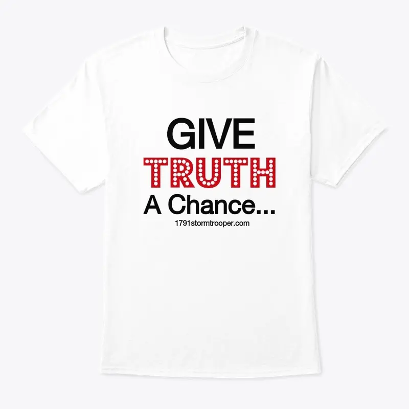 Give TRUTH A Chance