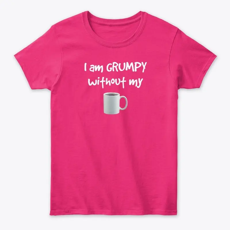 GRUMPY without coffee