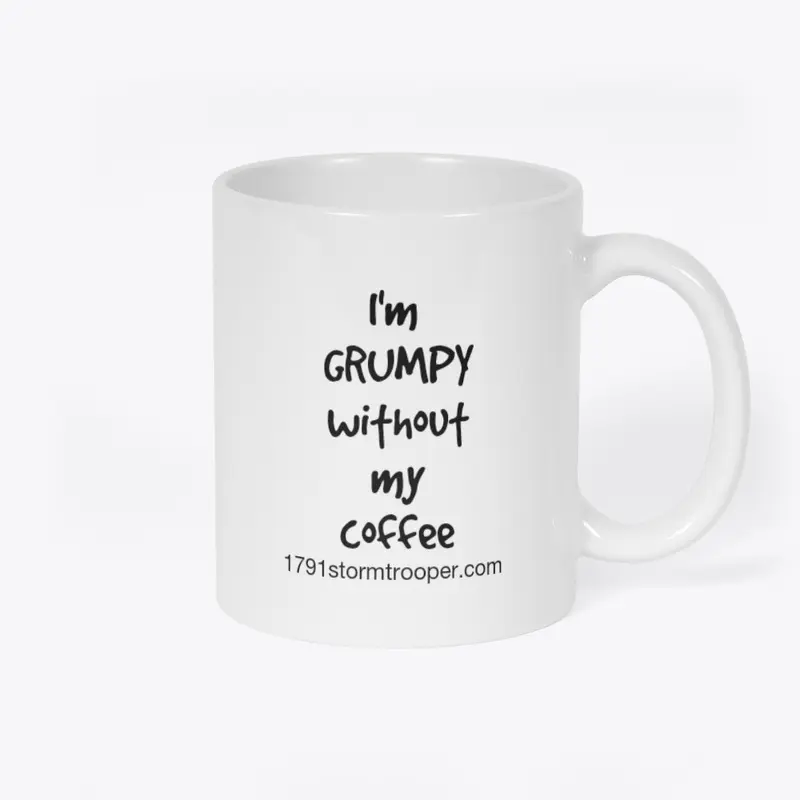 Grumpy without coffee white mug